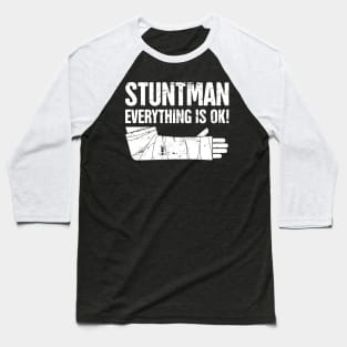 Stuntman - Funny Broken Wrist Get Well Soon Gift Baseball T-Shirt